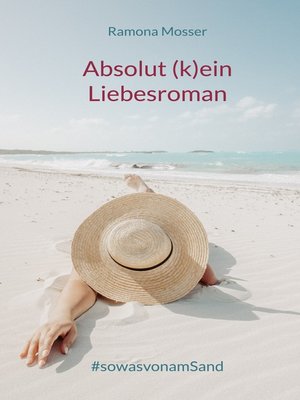 cover image of Absolut (k)ein Liebesroman